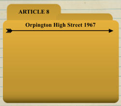ARTICLE 8 Orpington High Street 1967