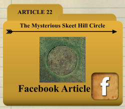 ARTICLE 22 The Mysterious Skeet Hill Circle Facebook Article